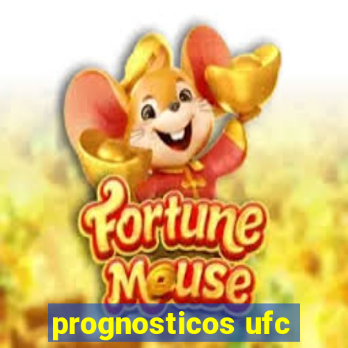 prognosticos ufc